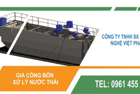 GIA CÔNG MODUL XỬ LÝ NƯỚC THẢI